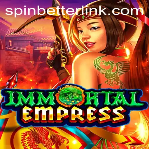 ImmortalEmpress: The Ultimate Gaming Experience with SpinBetter