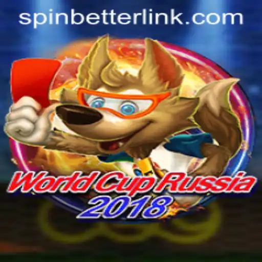 Unveiling WorldCupRussia2018: A Deep Dive into SpinBetter